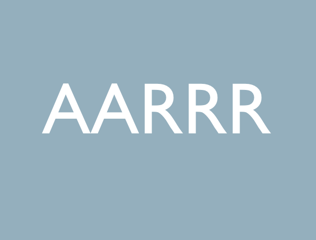 「AARRR」　今更だけど抑えておくべきグロースハッカーのコンバージョンの見方