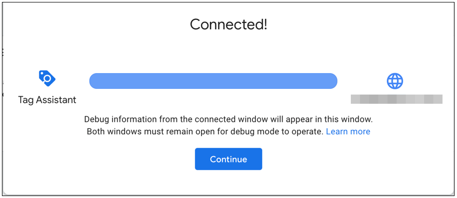 Googleタグマネージャーの接続完了画面。Tag Assistantが有効になり、「Continue」ボタンが表示されている。